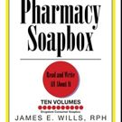 James E. Wills Pens PHARMACY SOAPBOX