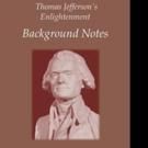 New Book Offers BACKGROUND NOTES of Thomas Jefferson