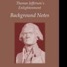New Book Offers BACKGROUND NOTES of Thomas Jefferson