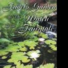 Anna Viscione Releases FADEL'S GARDEN & THE WATCH AND THE FAIRYTALE