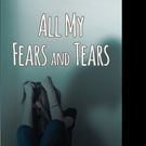 Gayle Smith Pens ALL MY FEARS AND TEARS