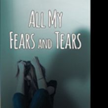 Gayle Smith Pens ALL MY FEARS AND TEARS