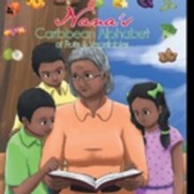 C.C. Fergus Releases NANA'S CARIBBEAN ALPHABET OF FRUITS AND VEGETABLES