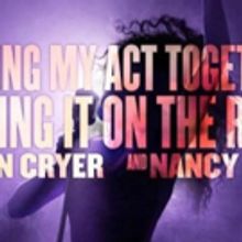 I'M GETTING MY ACT TOGETHER AND TAKING IT ON THE ROAD to Return to London This July