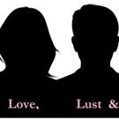 MBS Productions Presents LOVE, LUST, & LIES