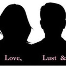 MBS Productions Presents LOVE, LUST, & LIES
