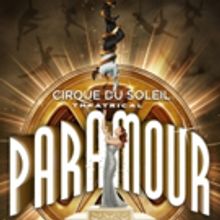 Cirque du Soleil's PARAMOUR Begins Previews Tonight on Broadway