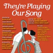 Westport Community Theatre Presents THEY'RE PLAYING OUR SONG