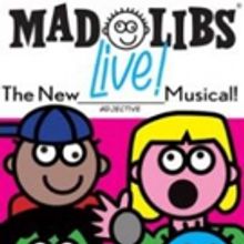 MAD LIBS LIVE! Premieres Tonight at New World Stages