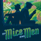 Arizona Theatre Company to Stage Steinbeck's Stirring Classic, OF MICE AND MEN