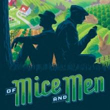 Arizona Theatre Company to Stage Steinbeck's Stirring Classic, OF MICE AND MEN