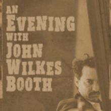 Acclaimed TV Vet Brings John Wilkes Booth to Fringe