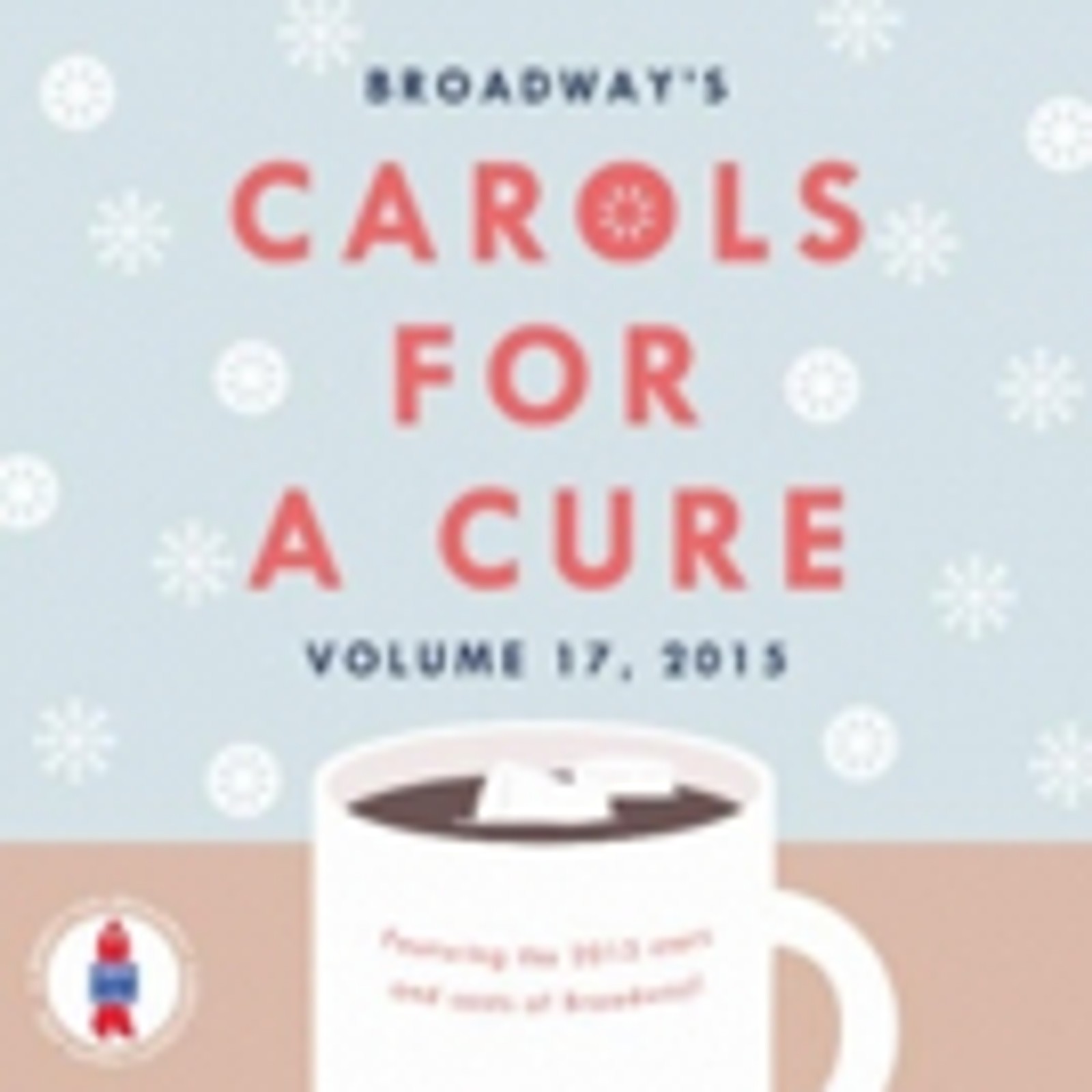 Get in the Christmas Spirit with BROADWAY'S CAROLS FOR A CURE, VOL. 17, Featuring HAM