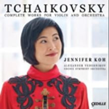Violinist Jennifer Koh's Recording of Tchaikovsky's Complete Violin Works to be…