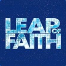 MMT's LEAP OF FAITH to Bring Miracles and Praise to New Century Theatre