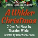 Peccadillo Theater Opens A WILDER CHRISTMAS Tonight