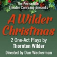 Peccadillo Theater Opens A WILDER CHRISTMAS Tonight
