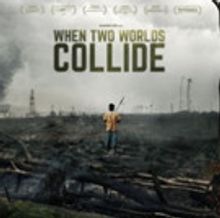 First Run Features Announces Los Angeles Opening of WHEN TWO WORLDS COLLIDE