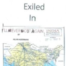 EXILED IN INDIA by Businessman Allan Ackerman is Released