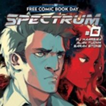 SPECTRUM by Alan Tudyk and Nathan Fillion Launches On Free Comic Book Day