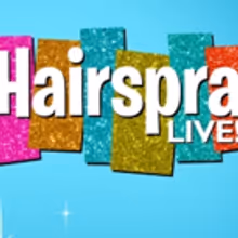 JUST IN: NBC's HAIRSPRAY LIVE Now Accepting Tracy Turnblad Video Auditions!