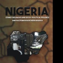 Musa Adziba Mambula Pens 'Nigeria: Ethno-Religious And Socio-Political Violence And P