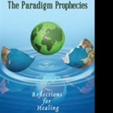 Richard Francis Moore Releases THE PARADIGM PROPHECIES