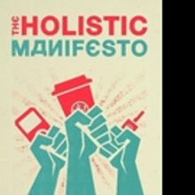 E. P. Anthony Pens THE HOLISTIC MANIFESTO