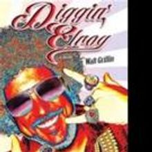 Walt Griffin Pens DIGGIN' ELROY
