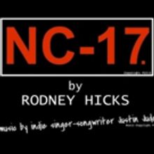STAGE TUBE: New Trailer, Art for Rodney Hicks's New American Tragedy NC-17.