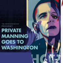 Previews Begin Tonight for PRIVATE MANNING GOES TO WASHINGTON