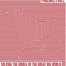 PHALARIS'S BULL: SOLVING THE RIDDLE OF THE GREAT BIG WORLD Premieres Off-Broadway…