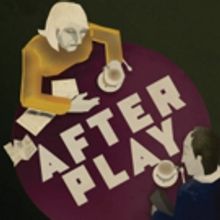 Dermot Crowley and Dearbhla Molloy Lead AFTERPLAY, Beginning Tonight at Irish Rep