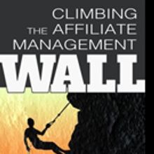 Greg Hoffman Announces CLIMBING THE AFFILIATE MANAGEMENT WALL