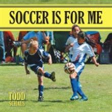 Todd Schaus Pens SOCCER IS FOR ME