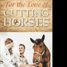 Mary Yoakum Releases FOR THE LOVE OF CUTTING HORSES