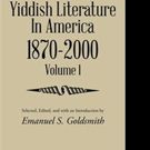 New Translation of 'Yiddish Literature in America 1870-2000' is Released