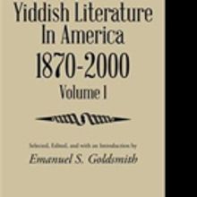 New Translation of 'Yiddish Literature in America 1870-2000' is Released