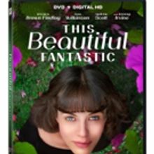 THIS BEAUTIFUL FANTASTIC Available on DVD and Digital HD Today