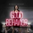 TNT Original Series GOOD BEHAVIOR Snapped Up by Stan & Soho in Anz