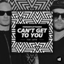 TooManyLeftHands Reveal 'Can't Get To You' ft. Layth, Out Now