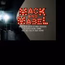 Broadway Classic MACK & MABEL Comes to the SecondStory Stage