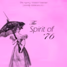 New Play SPIRIT OF '76, Inspired by 19th Century Anti-Suffrage, Comes to Charnel…