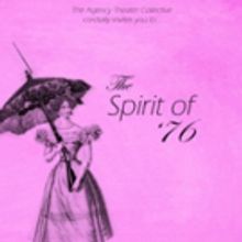 New Play SPIRIT OF '76, Inspired by 19th Century Anti-Suffrage, Comes to Charnel Hous