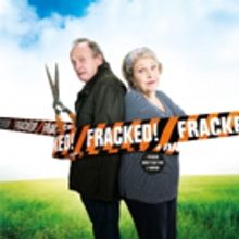 FRACKED! OR: PLEASE DON'T USE THE F-WORD to Tour the UK from April