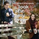 Married Actors Jarrod Spector and Kelli Barrett to Bring LOOK AT IT MY WAY to…