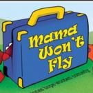 BWW Reviews: MAMA WON'T FLY Delivers Laughs