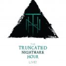 THE TRUNCATED NIGHTMARE HOUR: LIVE! Set for London Horror Festival