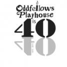 Oddfellows Playhouse 40th Birthday Party Set for This Weekend
