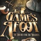 SB Civic Presents Hilarious Holiday Murder Mystery THE GAME'S AFOOT This June